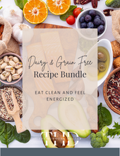 Load image into Gallery viewer, 4-Week Dairy- and Grain-Free Meal Plan and 35-Page Recipe Book